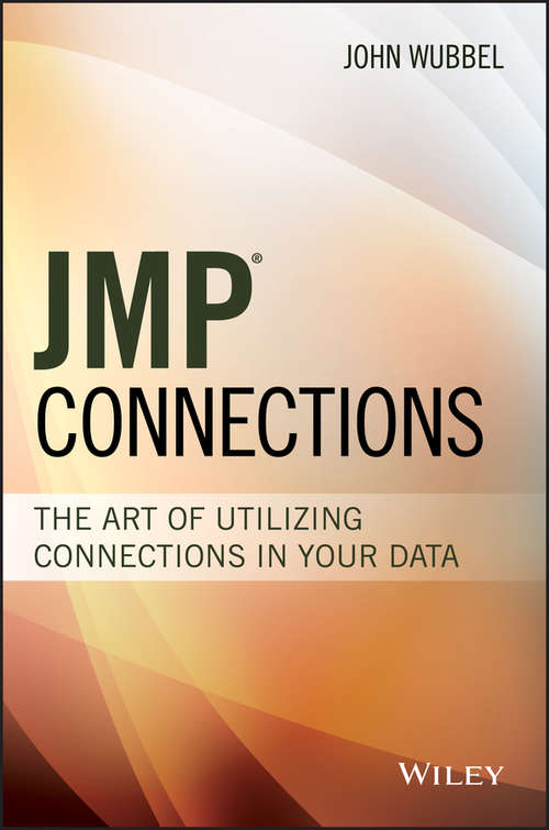Book cover of JMP Connections: The Art of Utilizing Connections In Your Data