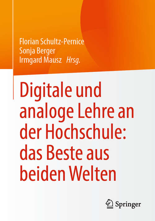 Book cover of Digitale und analoge Lehre an der Hochschule: das Beste aus beiden Welten