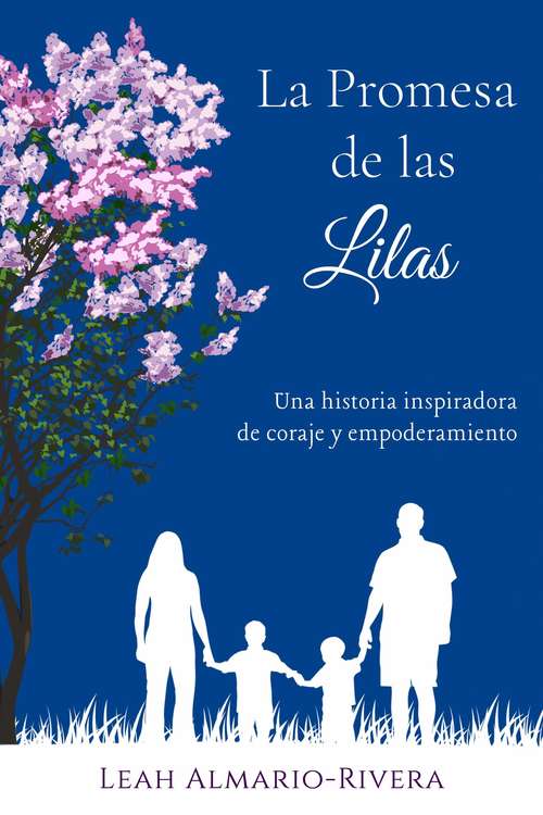 Book cover of La promesa de las Lilas: Una historia inspiradora de coraje y empoderamiento