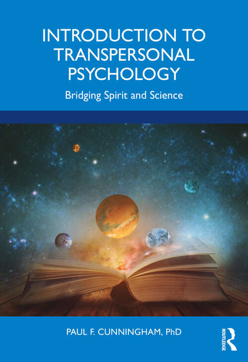 Book cover of Introduction to Transpersonal Psychology: Bridging Spirit and Science