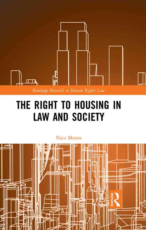 Book cover of The Right to housing in law and society (Routledge Research in Human Rights Law)