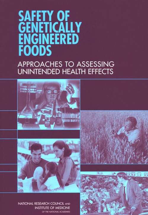 Book cover of Safety Of Genetically Engineered Foods: Approaches To Assessing Unintended Health Effects