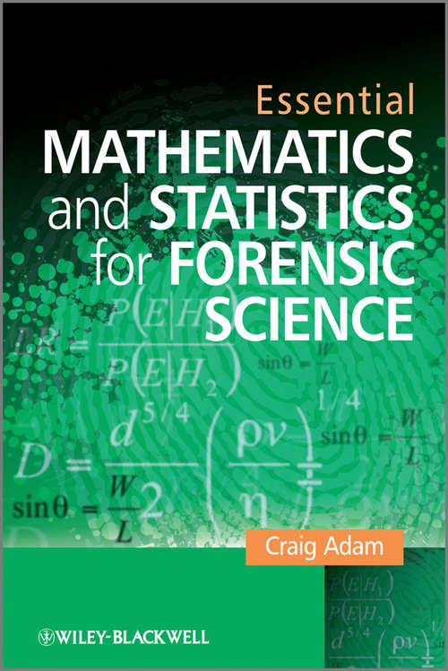 Book cover of Essential Mathematics and Statistics for Forensic Science