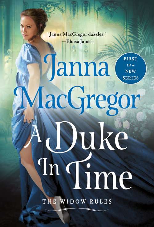 A Duke in Time: The Widow Rules (The Widow Rules #1)