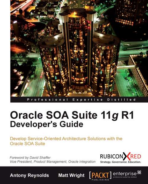 Book cover of Oracle SOA Suite 11g R1 Developer's Guide
