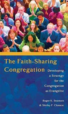 Book cover of The Faith-Sharing Congregation: Developing A Strategy For The Congregation As Evangelist