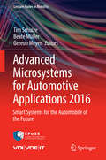 Advanced Microsystems for Automotive Applications 2016: Smart Systems for the Automobile of the Future (Lecture Notes in Mobility)