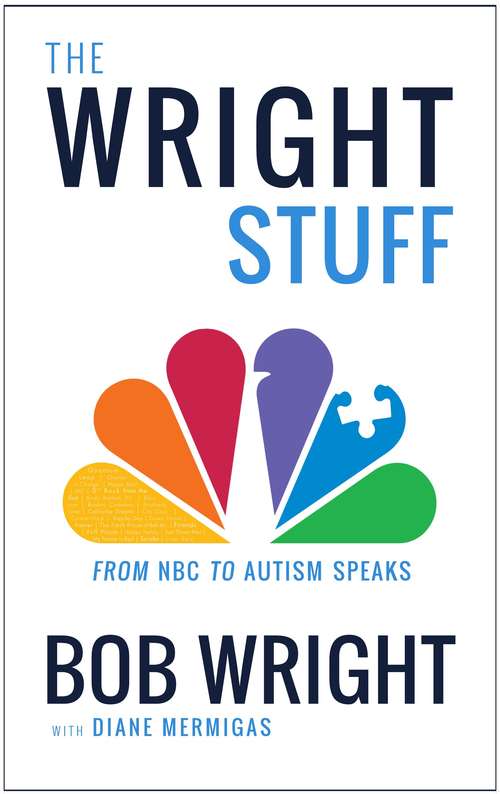 Book cover of The Wright Stuff: From NBC to Autism Speaks
