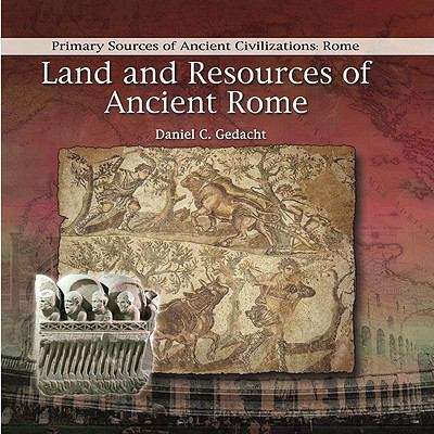Book cover of Land And Resources In Ancient Rome (Primary Sources Of Ancient Civilizations Series)