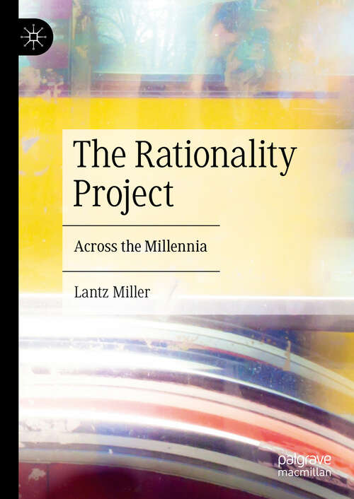 Book cover of The Rationality Project: Across the Millennia (2024)