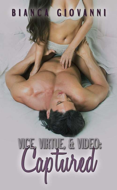 Vice, Virtue, & Video: Captured