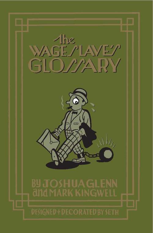 Book cover of The Wage Slave's Glossary