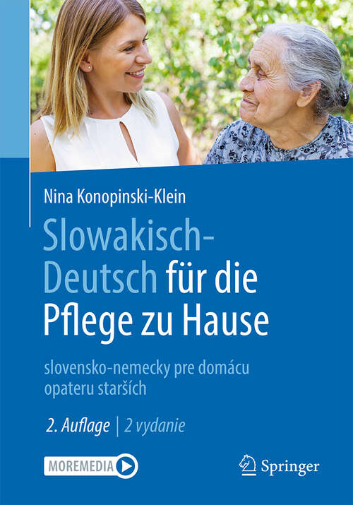 Book cover of Slowakisch-Deutsch für die Pflege zu Hause: slovensko-nemecky pre domácu opateru starších (2. Auflage 2025)