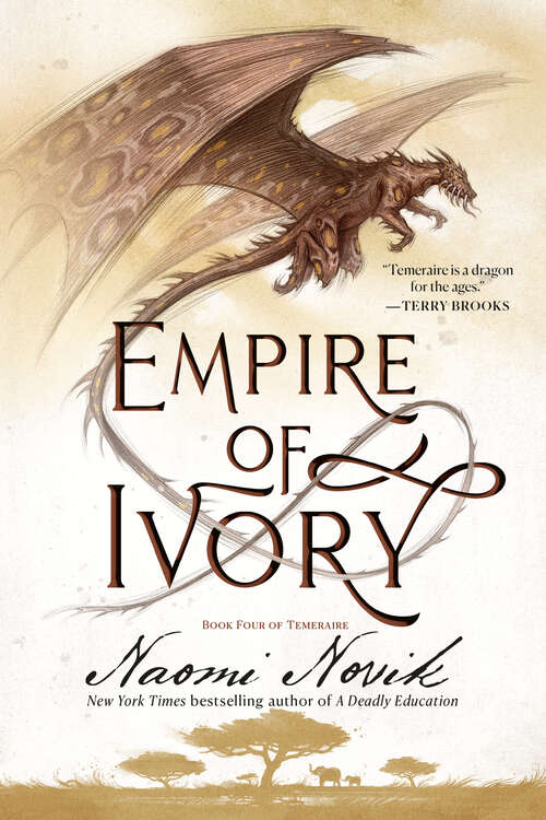 Book cover of Empire of Ivory: A Novel of Temeraire (Temeraire #4)