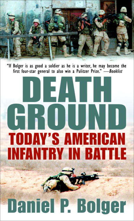 Book cover of Death Ground: Today's American Infantry in Battle