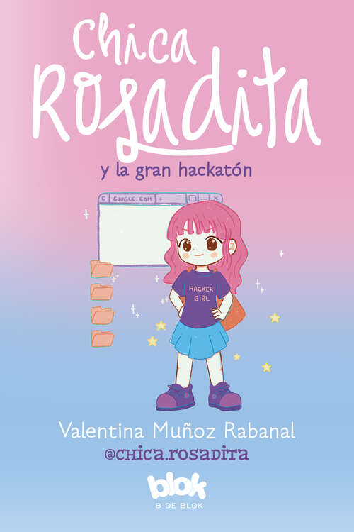 Book cover of Chica Rosadita y la gran hackatón