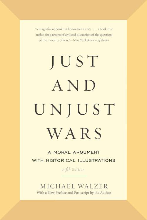 Book cover of Just and Unjust Wars: A Moral Argument with Historical Illustrations