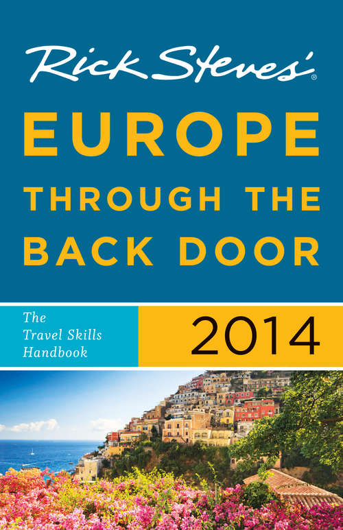Book cover of Rick Steves' Europe Through the Back Door 2012