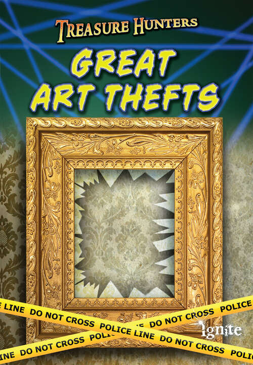 Book cover of Treasure Hunters: Great Art Thefts (Treasure Hunters Ser.)