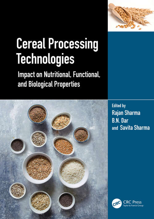 Book cover of Cereal Processing Technologies: Impact on Nutritional, Functional, and Biological Properties