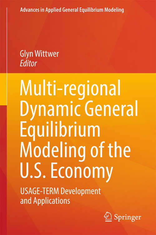 Book cover of Multi-regional Dynamic General Equilibrium Modeling of the U.S. Economy