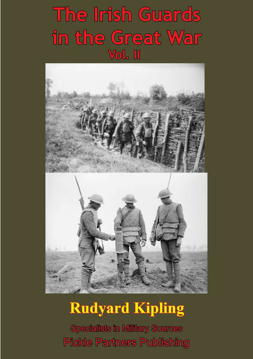 Book cover of The Irish Guards In The Great War – Vol. II. [Illustrated Edition]
