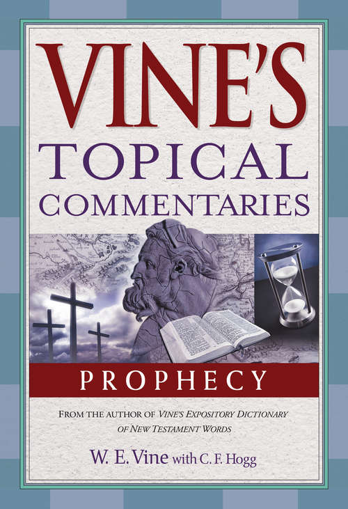 Book cover of Prophecy (Vine's Topical Commentaries)