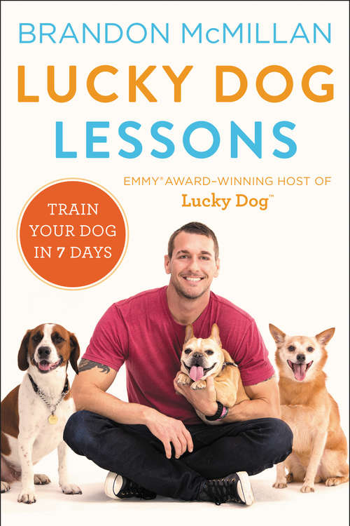 Book cover of Lucky Dog Lessons: Train Your Dog in 7 Days