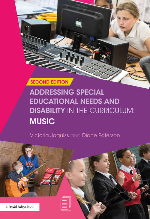 Book cover of Addressing Special Educational Needs and Disability in the Curriculum: Music (2) (Addressing SEND in the Curriculum)
