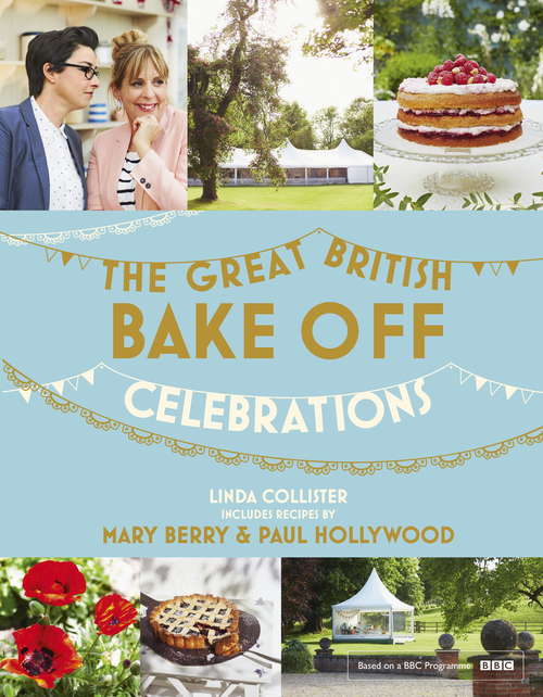 Book cover of Great British Bake Off: Celebrations