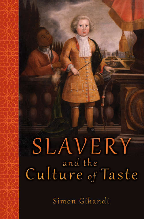 Book cover of Slavery and the Culture of Taste