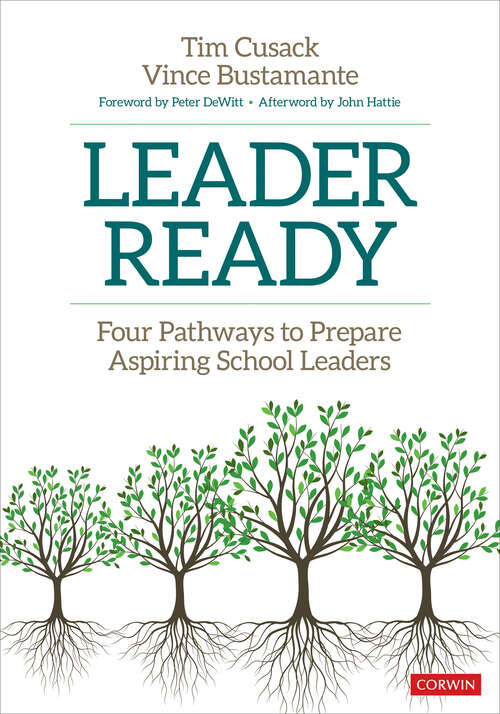 Book cover of Leader Ready: Four Pathways to Prepare Aspiring School Leaders