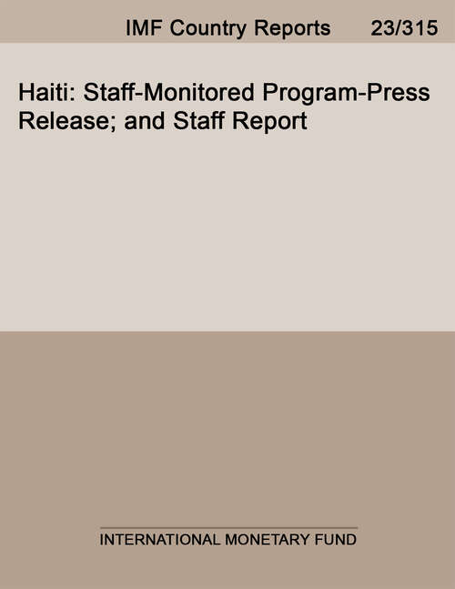 Book cover of Haiti: Staff-Monitored Program-Press Release; and Staff Report