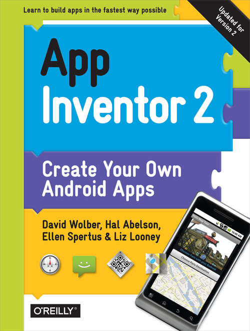 Book cover of App Inventor 2: Create Your Own Android Apps
