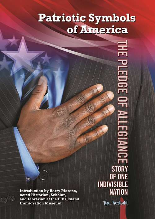 Book cover of The Pledge of Allegiance: Story of One Indivisible Nation