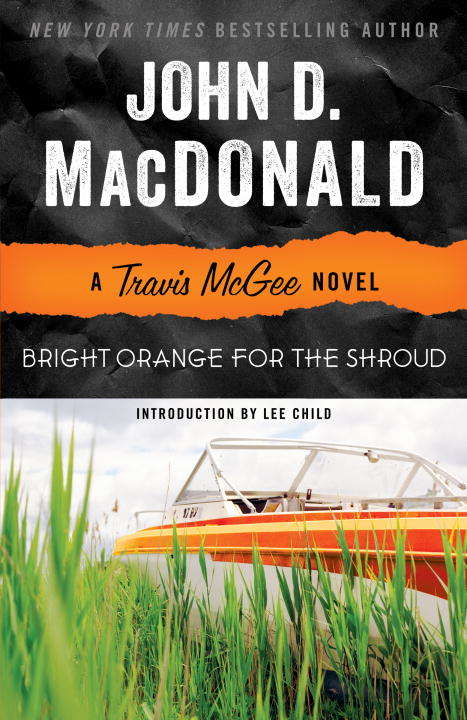 Bright Orange for the Shroud: A Travis McGee Novel (Travis McGee #6)