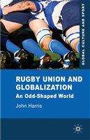 Book cover of Rugby Union and Globalization