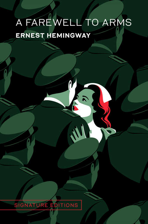 Book cover of A Farewell to Arms (Signature Editions)