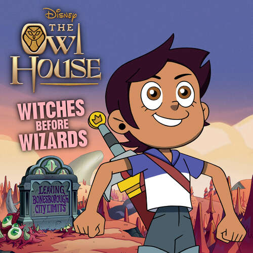 Book cover of Owl House: Witches Before Wizards