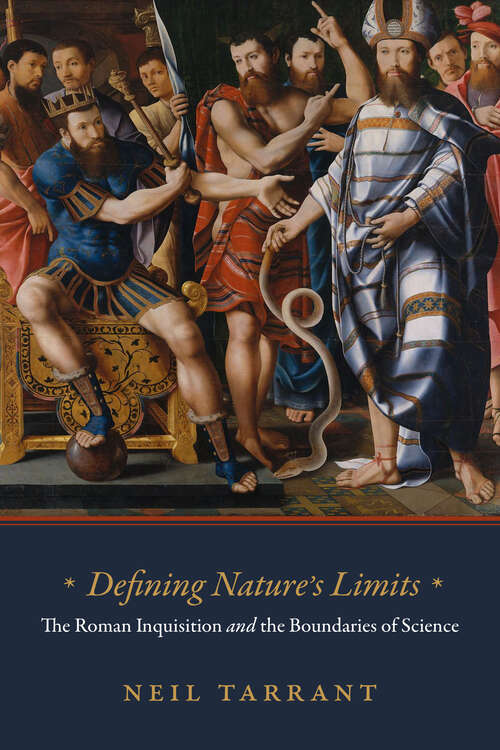 Book cover of Defining Nature's Limits: The Roman Inquisition and the Boundaries of Science