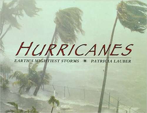 Book cover of Hurricanes: Earth's Mightiest Storms