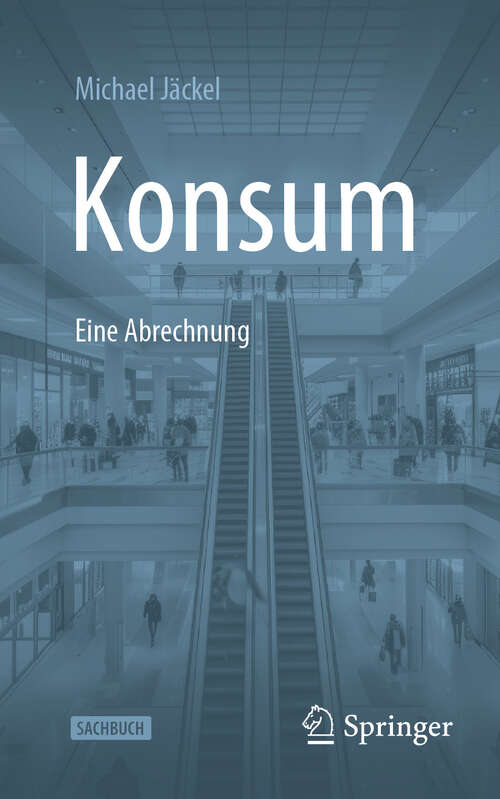 Book cover of Konsum - Eine Abrechnung