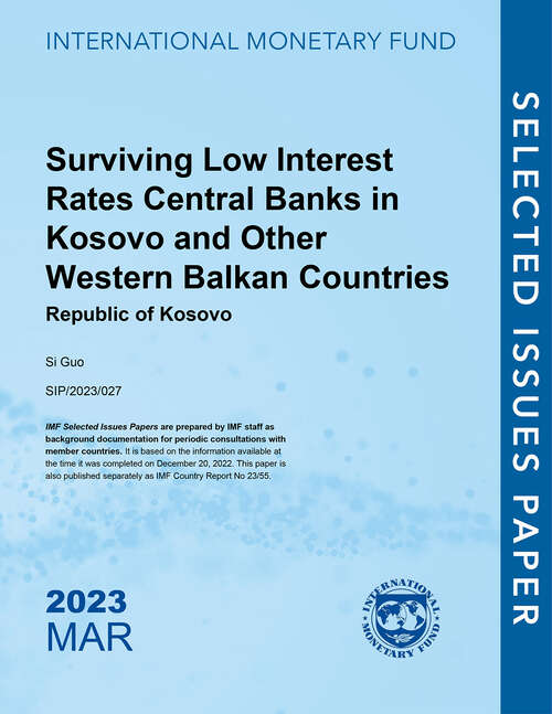 Book cover of Surviving Low Interest Rates Central Banks in Kosovo and Other Western Balkan Countries: Republic of Kosovo