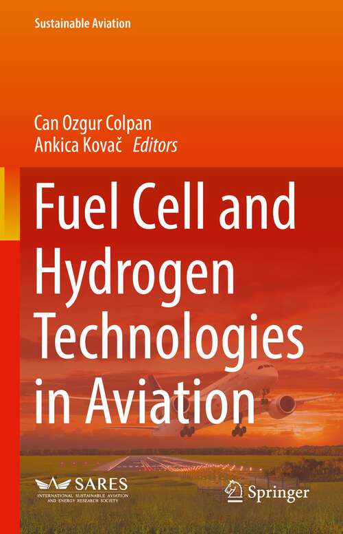 Book cover of Fuel Cell and Hydrogen Technologies in Aviation (1st ed. 2022) (Sustainable Aviation)