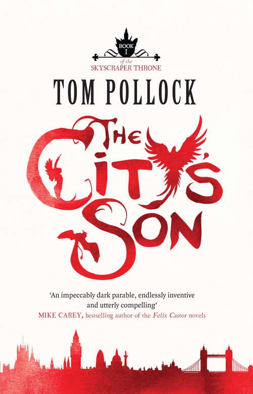 The City's Son: in hidden London you'll find marvels, magic . . . and menace