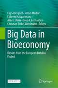 Big Data in Bioeconomy: Results from the European DataBio Project