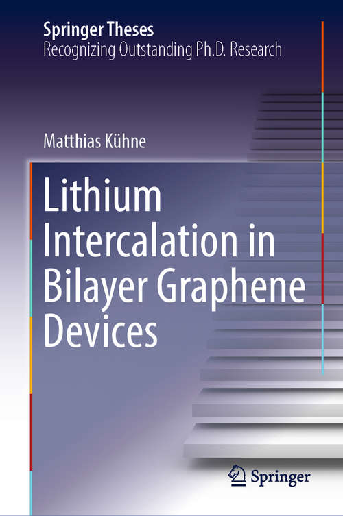 Book cover of Lithium Intercalation in Bilayer Graphene Devices (1st ed. 2018) (Springer Theses)