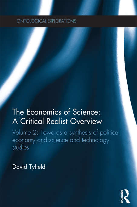 Book cover of The Economics of Science: Volume 2: Towards a Synthesis of Political Economy and Science and Technology Studies