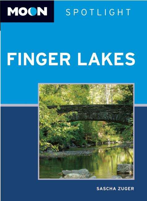 Book cover of Moon Spotlight Finger Lakes: 2010