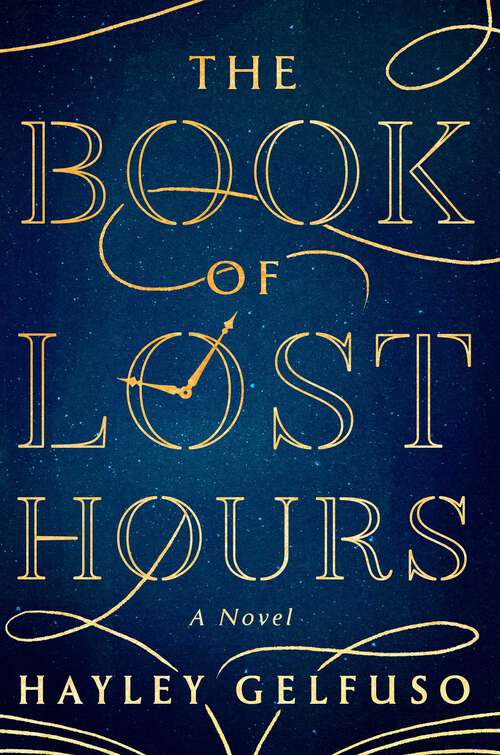 Book cover of The Book of Lost Hours: A Novel (Canadian Edition)